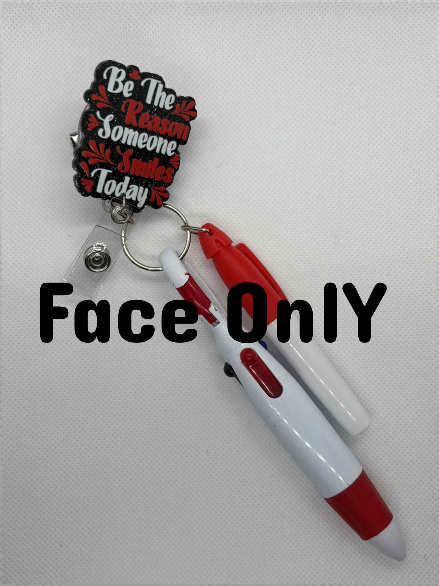 “Be the reason” Badge Face